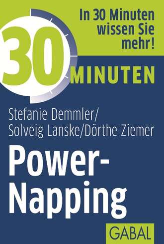 Stefanie Demmler. 30 Minuten Power-Napping