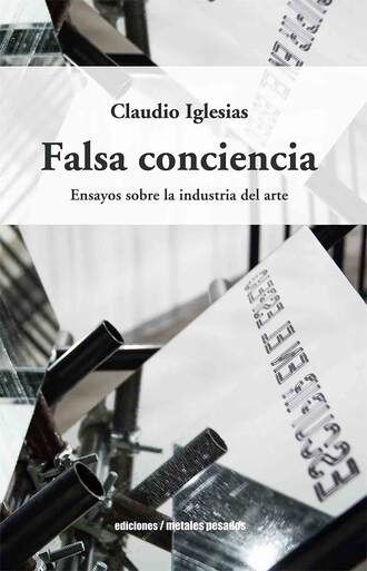 Claudio Iglesias. Falsa conciencia