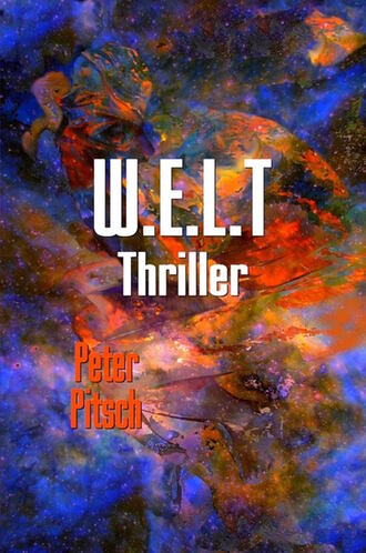 Peter Pitsch. W.E.L.T