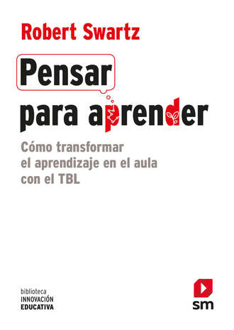 Robert Swartz. Pensar para aprender