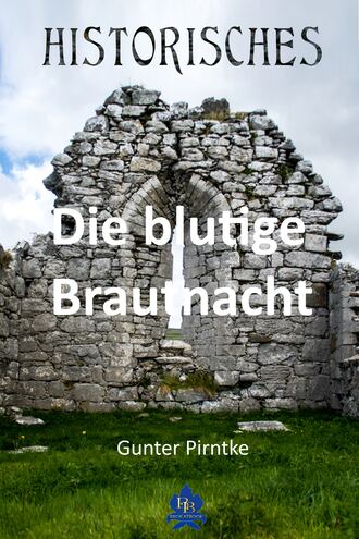 Gunter Pirntke. Die blutige Brautnacht