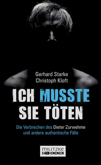 Gerhard  Starke. Ich musste sie t?ten