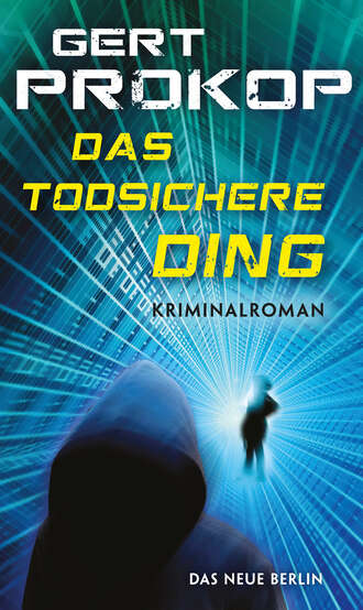 Gert  Prokop. Das todsichere Ding