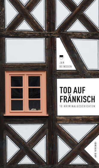 Jan Bein?en. Tod auf Fr?nkisch (eBook)