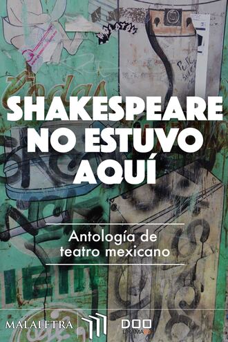 Edgar Ch?as. Shakespeare no estuvo aqu?