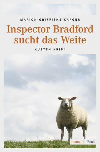 Marion  Griffiths-Karger. Inspector Bradford sucht das Weite