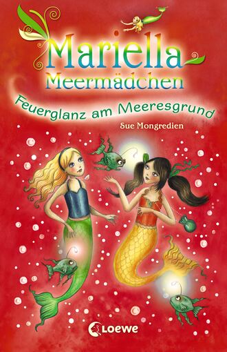 Sue  Mongredien. Mariella Meerm?dchen - Feuerglanz am Meeresgrund