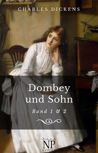 Чарльз Диккенс. Dombey und Sohn