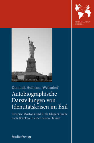 Dominik Hofmann-Wellenhof. Autobiographische Darstellungen von Identit?tskrisen im Exil