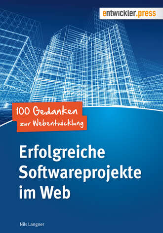 Nils  Langner. Erfolgreiche Softwareprojekte im Web