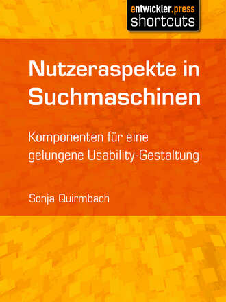 Sonja  Quirmbach. Nutzeraspekte in Suchmaschinen