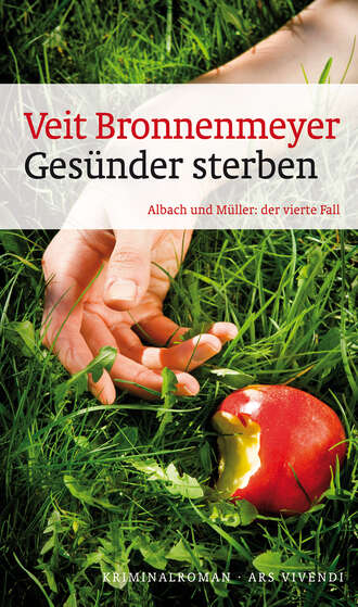 Veit  Bronnenmeyer. Ges?nder sterben (eBook)