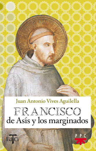 Juan Antonio Vives Aguilella. Francisco de As?s y los marginados