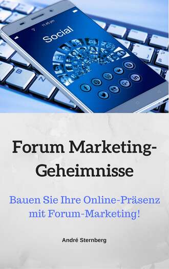 Andr? Sternberg. Forum Marketing-Geheimnisse