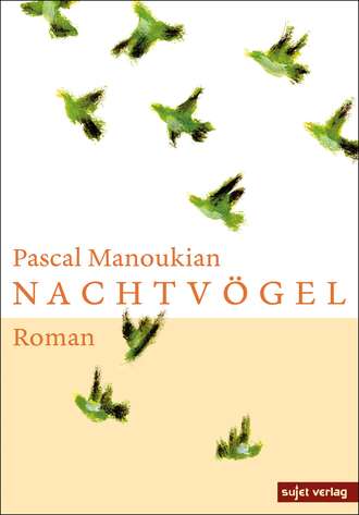 Pascal  Manoukian. Nachtv?gel