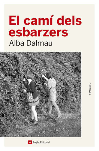 Alba Dalmau. El cam? dels esbarzers