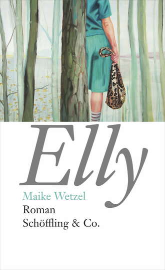 Maike Wetzel. Elly