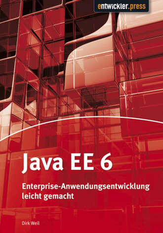 Dirk  Weil. Java EE 6