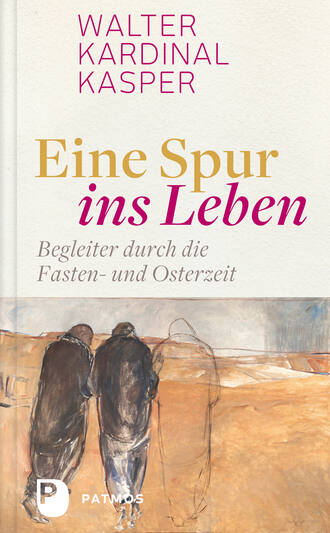 Walter Kardinal Kasper. Eine Spur ins Leben