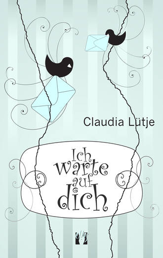 Claudia  Lutje. Ich warte auf dich