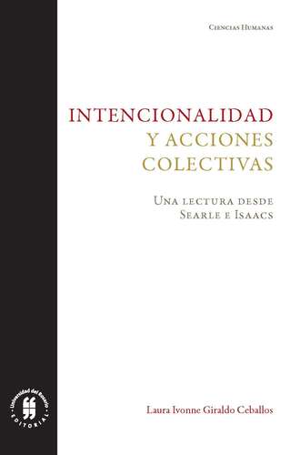 Laura Ivonne Giraldo Ceballos. Intencionalidad y acciones colectivas