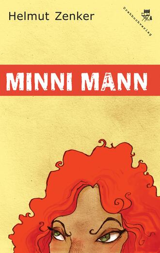 Helmut Zenker. Minni Mann