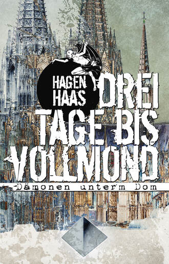 Hagen Haas. Drei Tage bis Vollmond