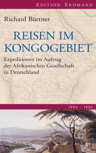 Richard B?ttner. Reisen im Kongogebiet