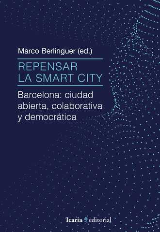 Marco Berlinguer. Repensar la Smart City