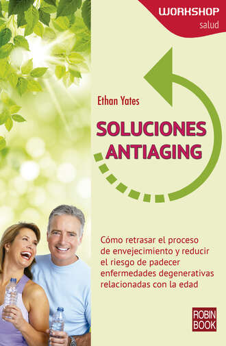 Ethan Yates. Soluciones antiaging