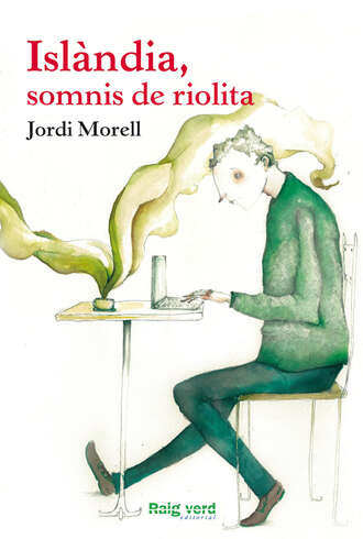 Jordi Morell Farr?. Isl?ndia, somnis de riolita