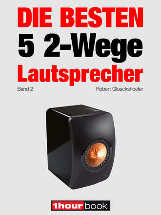 Thomas  Schmidt. Die besten 5 2-Wege-Lautsprecher (Band 2)