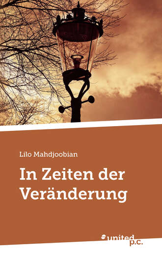 Lilo Mahdjoobian. In Zeiten der Ver?nderung