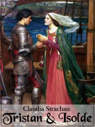 Claudia  Strachan. Tristan und Isolde