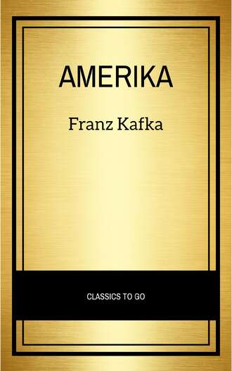 Франц Кафка. Amerika