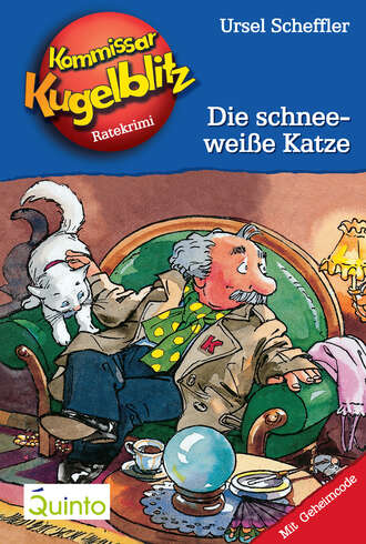 Ursel  Scheffler. Kommissar Kugelblitz 09. Die schneewei?e Katze