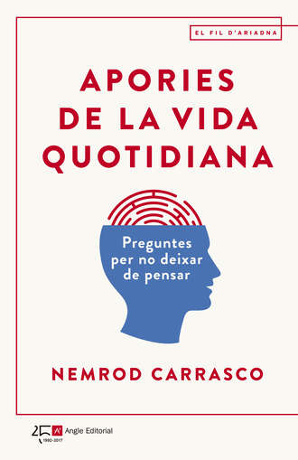 Nemrod Carrasco. Apories de la vida quotidiana