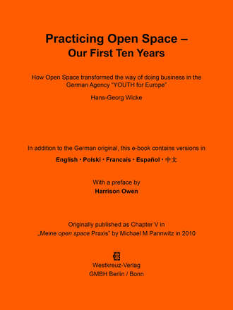 Hans-Georg  Wicke. Practicing Open Space - Our First Ten Years