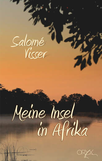 Salome  Visser. Meine Insel in Afrika