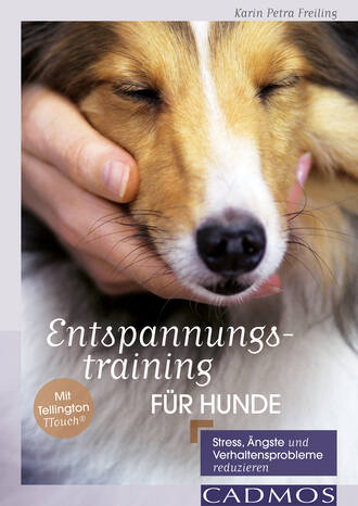 Karin Petra Freiling. Entspannungstraining f?r Hunde