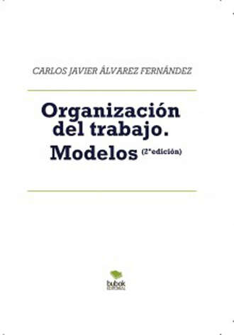 Carlos Javier ?lvarez . Organizaci?n del trabajo. 