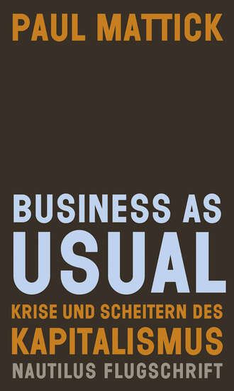 Paul Mattick. Business as usual