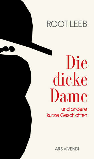 Рут Лееб. Die dicke Dame und andere kurze Geschichten (eBook)