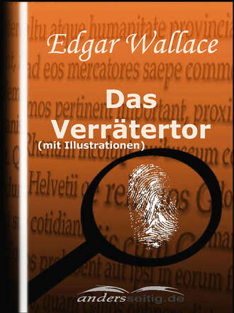 Edgar Wallace. Das Verr?tertor (mit Illustrationen)