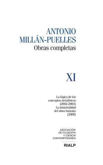 Antonio Mill?n-Puelles. Mill?n-Puelles Vol. XI Obras Completas