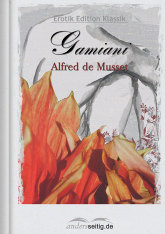 Alfred de  Musset. Gamiani