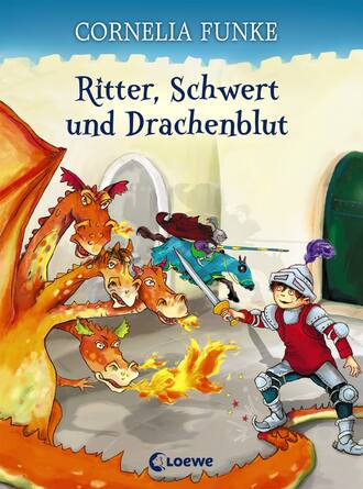 Корнелия Функе. Ritter, Schwert und Drachenblut