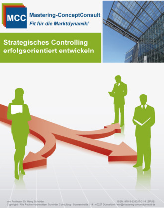 Prof. Dr. Harry Schr?der. Strategisches Controlling erfolgsorientiert entwickeln