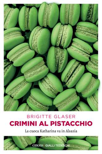 Brigitte  Glaser. Crimini al pistacchio