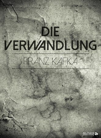 Франц Кафка. Die Verwandlung